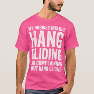 Meine Hobbys sind Hang Gliding Funny Hang Glider T-Shirt