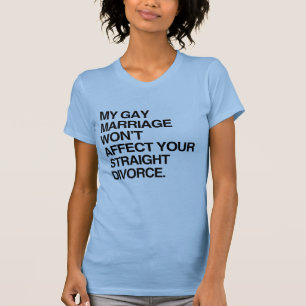 MEINE HOMO-EHE WIRD NICHT BEENDE T-Shirt