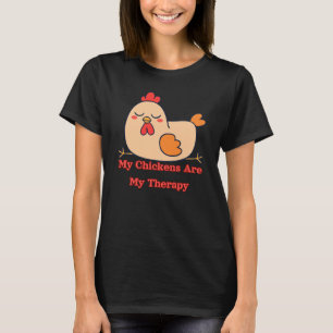 Meine Hühner sind meine Therapie Lustiger Hühnerli T-Shirt