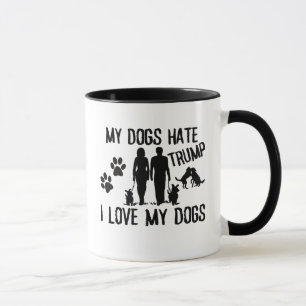 Meine Hunde hassen Trumpf, in Liebe meine Hunde Tasse