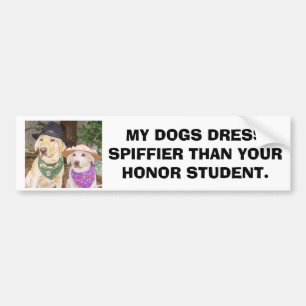MEINE HUNDE KLEIDEN SPIFFIER ALS IHR EHRENstudent Autoaufkleber