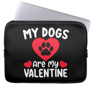 Meine Hunde sind mein Valentinstag Lustige Haustie Laptopschutzhülle