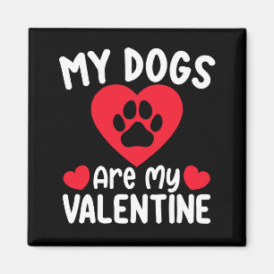 Meine Hunde sind mein Valentinstag Lustige Tierlie Magnet