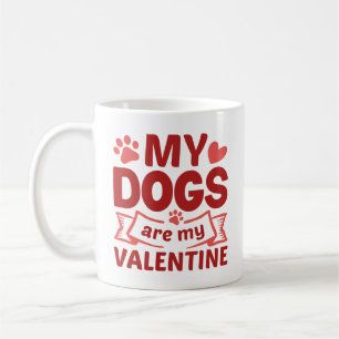 Meine Hunde sind meine Valentine Kaffeetasse