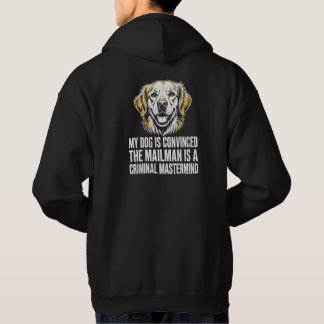 Meine Hündin hasst den Briefträger Lustiger Hunde- Hoodie