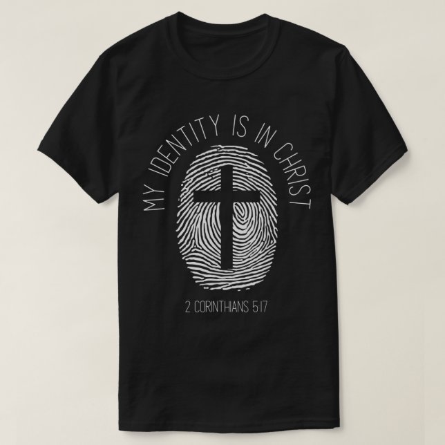 Meine Identität ist in Christus Jesus Christliche  T-Shirt (Design vorne)