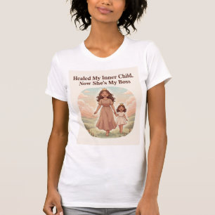 Meine innere Kindheit geheilt. Jetzt ist sie meine T-Shirt