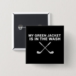 Meine Jacke ist in der Wäsche Golf Liebhaber Maste Button