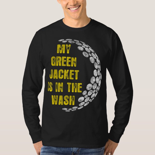 Meine Jacke ist in der waschenden, Niedlichen grün T-Shirt (Vorderseite)