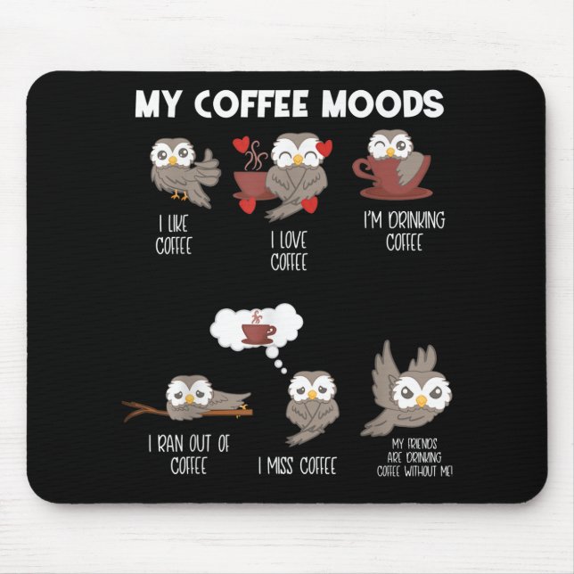 Meine Kaffeemöglichkeiten Owl Liebt Kaffeegenuss Mousepad (Vorne)