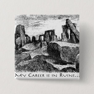 Meine Karriere ist in Ruinen: Stonehenge Button