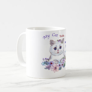 Meine Katze denkt, ich sei eine perfekte KatzenIll Kaffeetasse