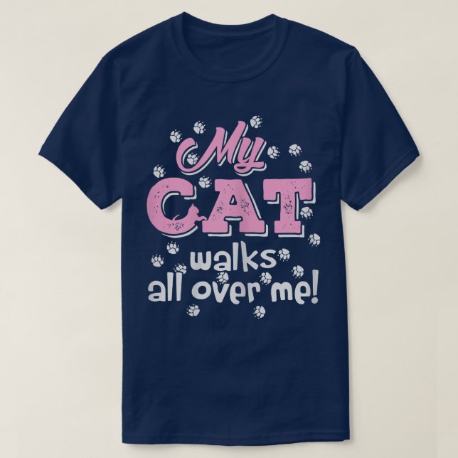 Meine Katze geht überall in mir spazieren Funny Gr T-Shirt (Design vorne)