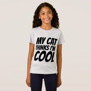 MEINE KATZE GLAUBT, ICH BIN COOL, Mädchen Kinder T T-Shirt