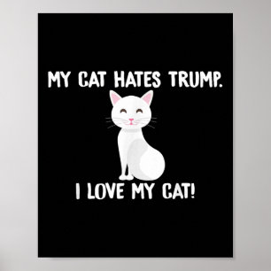 Meine Katze hasst Trump Funny Anti-Trump Poster