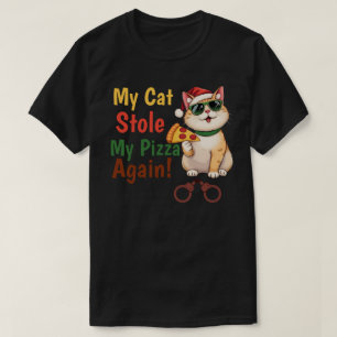 Meine Katze hat meine Pizza gestohlen... schon wie T-Shirt