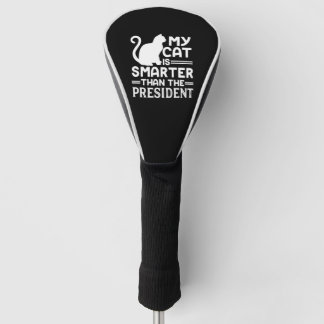 Meine Katze ist klüger als der Präsident Golf Headcover