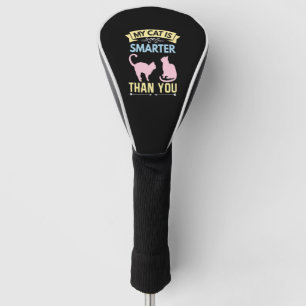 Meine Katze ist klüger als du Golf Headcover