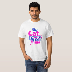 Meine Katze ist mein bester Freund T-Shirt