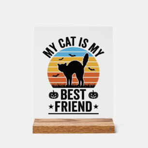 Meine Katze ist mein bester Freund Vintage-Katzen- Acrylschild