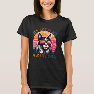 Meine Katze ist mein Lieblingskind Lustiger Famili T-Shirt