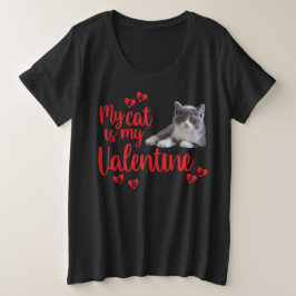 "Meine Katze ist mein Valentin" Große Größe T-Shirt