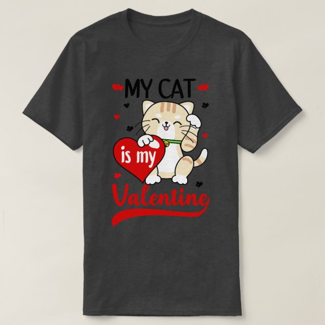 Meine Katze ist mein Valentine 2 T-Shirt (Design vorne)