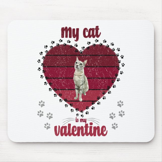 Meine Katze ist mein Valentine Mousepad (Vorne)