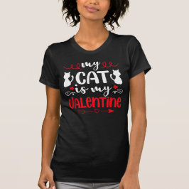 Meine Katze ist mein Valentine T-Shirt