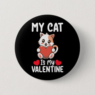Meine Katze ist mein Valentinstag Funny Pet Liebha Button