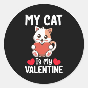 Meine Katze ist mein Valentinstag Funny Pet Liebha Runder Aufkleber