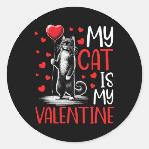 Meine Katze ist mein Valentinstag Katze Besitzer K Runder Aufkleber