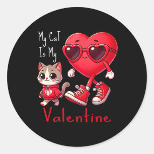Meine Katze ist mein Valentinstag Lustiger Katzenl Runder Aufkleber