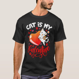 Meine Katze ist mein Valentinstag Lustiger Valenti T-Shirt