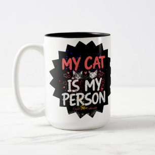 Meine Katze ist meine Person, ich bin der Auszubil Zweifarbige Tasse