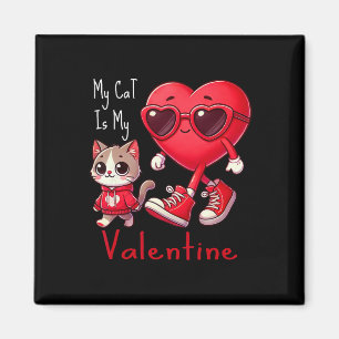 Meine Katze ist meine Valentine Funny Cat Lover He Magnet