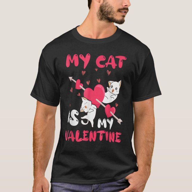 Meine Katze ist Niedlich mein Valentinstag T-Shirt (Vorderseite)