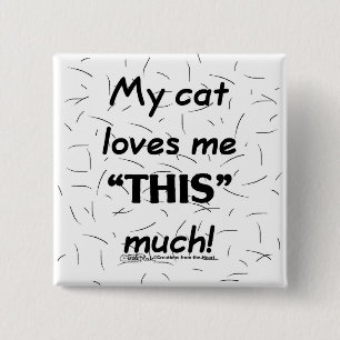Meine Katze Liebe mir dieses sehr katzenhaar Button