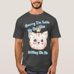 Meine Katze saß auf meinem lustigen Spaß Graphic  T-Shirt
