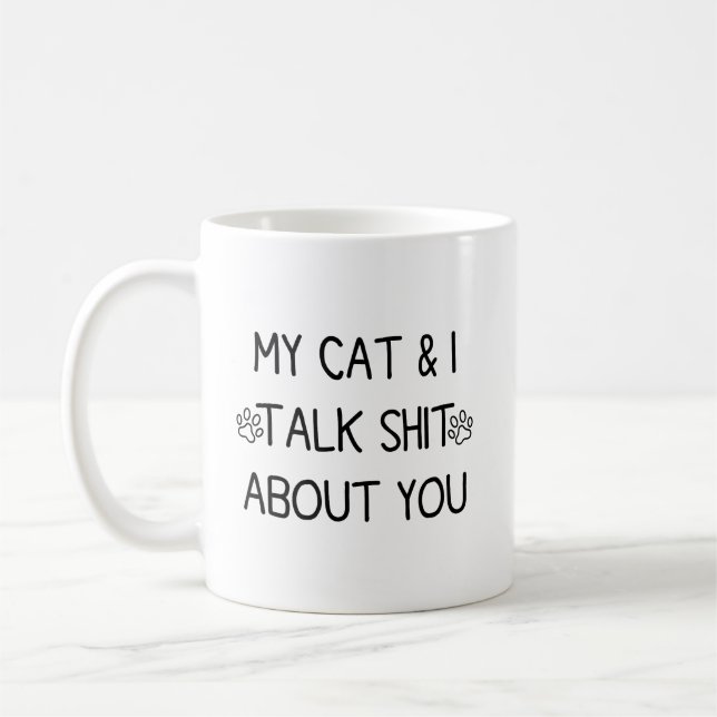 Meine Katze und ich reden über dich 2 seitig Kaffeetasse (Links)