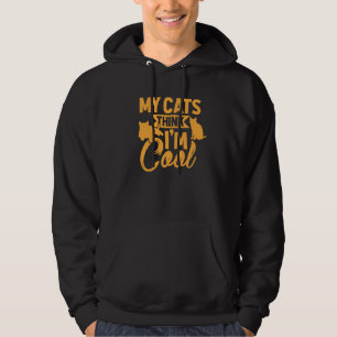 Meine Katzen halten mich für Coole Witzkatze Kitte Hoodie