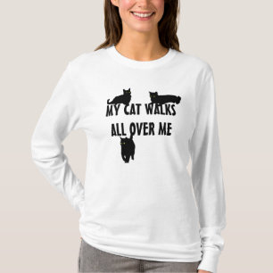 Meine Katzen-Wege ganz über mir T-Shirt