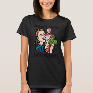 Meine Kinder erben T-Shirt