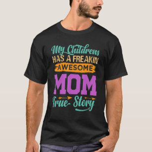Meine Kinder haben eine freakin Phantastische Mama T-Shirt
