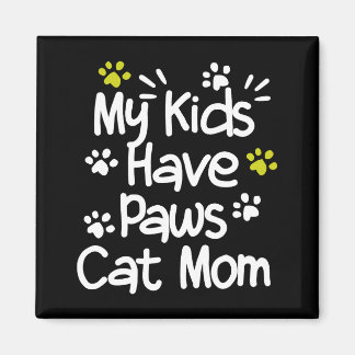 Meine Kinder haben eine Mama mit Paws Cat Magnet