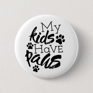 Meine Kinder haben Paws-Zitate über Hunde als Fami Button