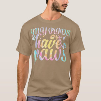 Meine Kinder haben Pfoten für Katzen Mama und Katz T-Shirt