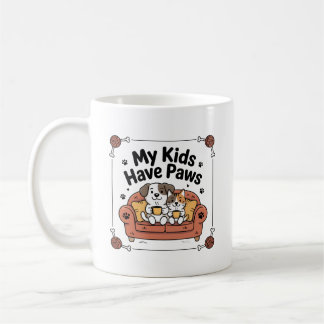 Meine Kinder haben Pfoten Tasse | Lustiges Geschen