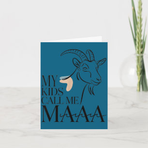Meine Kinder nennen mich maaa lustige Ziegenmutter Karte