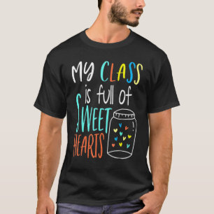 Meine Klasse ist voll von süßen Herzen - Lehrerin T-Shirt